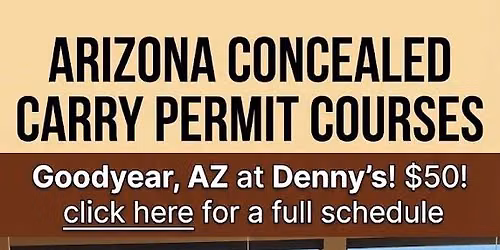 Multi-state recognized Concealed Carry Permit Coming to Goodyear!