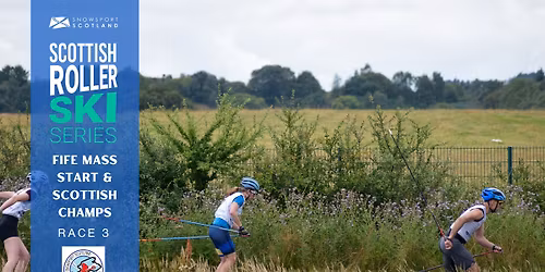 Scottish Roller Ski Series - Fife Mass Start & Scottish Champs