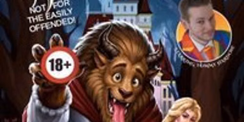 Beauty & The Beastiality - Adult Panto!