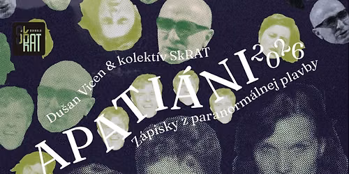 Divadlo SkRAT \u2738 Apati\u00e1ni 2026. Z\u00e1pisky z paranorm\u00e1lnej plavby