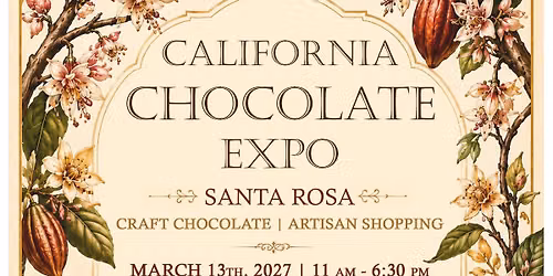California Chocolate Expo 2027: Santa Rosa