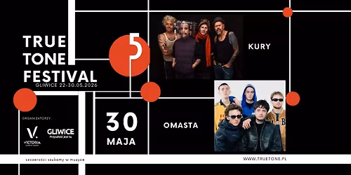 KURY | OMASTA \\ TRUE TONE FESTIVAL GLIWICE