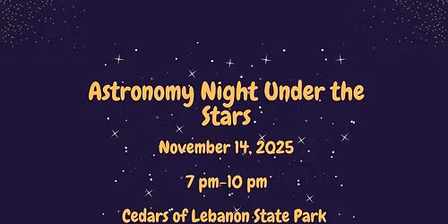 Astronomy Night Under the Stars- Cedars of Lebanon State Park