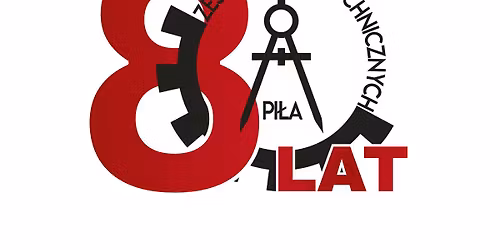 80-lecie Zespo\u0142u Szk\u00f3\u0142 Technicznych w Pile