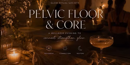 Pelvic Floor and Core: an exclusive wellness event