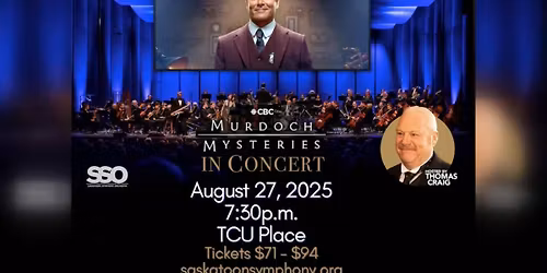 Parking Regina Symphony Orchestra Pops: Murdoch Mysteries