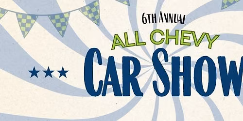 6th Annual ALL Chevy Car Show