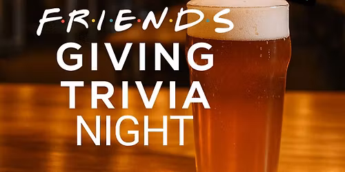 Friendsgiving Trivia Night