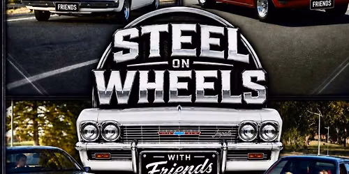 Steel On Wheels With Friends 