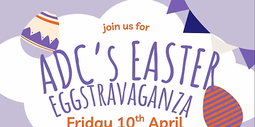 ADC\u2019s Easter Eggstravaganza