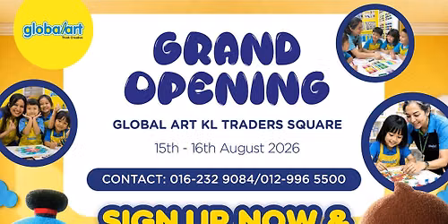 Grand Opening @ Global Art KL Traders Square!