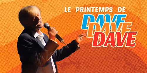 Le printemps de Dave