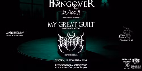 HANGOVER IN MINSK x MY GREAT GUILT x SEMPRAH | Chorz\u00f3w - 23 Stycznia - Le\u015bnicz\u00f3wka