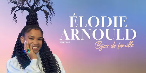 Bijou de famille d\u2019Elodie Arnould