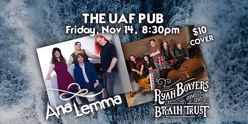 UAF Pub with Ryan Bowers Braintrust