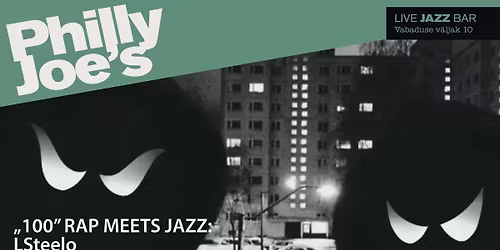 \u201c100\u201d Rap Meets Jazz: LSteelo