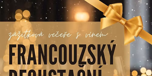 FRANCOUZSK\u00dd DEGUSTA\u010cN\u00cd VE\u010cER jako d\u00e1rek\ud83c\udf81