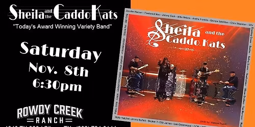 Rowdy Creek Ranch presents Sheila And The Caddo Kats
