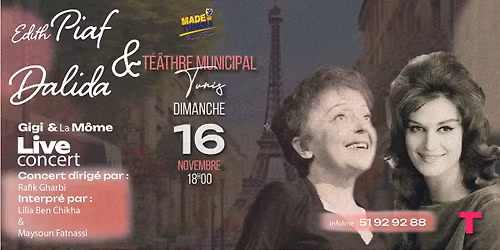  GIGI & LA MO\u0302ME -Hommage \u00e0 Dalida & Piaf au th\u00e9\u00e2tre municipal de Tunis 
