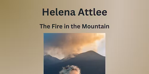 Helena Attlee - The Fire in the Mountain: Sicily, Etna and Her People - Book Talk