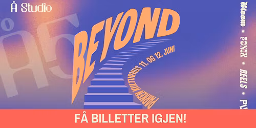 F\u00e5 billetter! \u00c5 Studio: Beyond 5-\u00e5rs jubileum \/\/ Parken kulturhus
