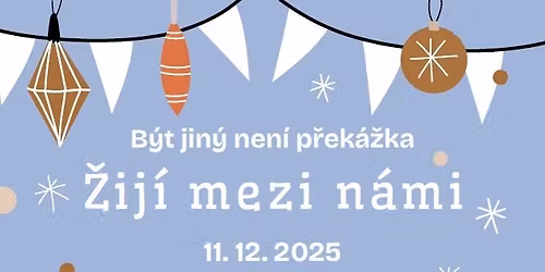 \u017dIJ\u00cd MEZI N\u00c1MI - B\u00ddT JIN\u00dd NEN\u00cd P\u0158EK\u00c1\u017dKA