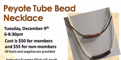 Peyote Tube Bead Necklace Workshop