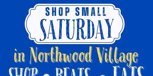 Shop Small Saturday in Northwood Village