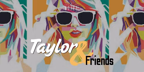 Taylor & Friends: A Dance Night!