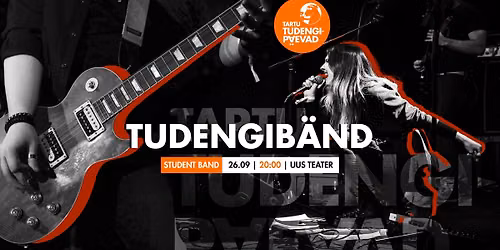 Tudengib\u00e4nd \/ Student Band \/ Tartu Tudengip\u00e4evad