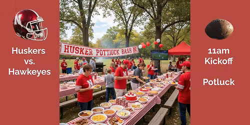Huskers vs Hawkeyes Potluck