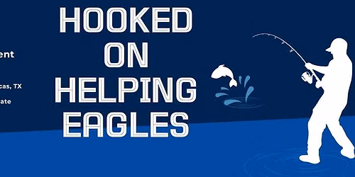 Hooked on Helping Eagles