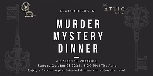Death Checks In: A M**der Mystery Dinner at The Attic