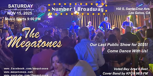 Megatones Rocking Down Los Gatos Town
