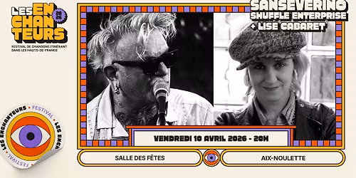 SANSEVERINO SHUFFLE ENTERPRISE + LISE CABARET - 10 AVRIL 2026 \u2013 AIX-NOULETTE