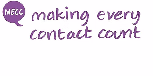 Making Every Contact Count (MECC) Training