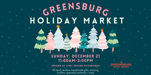 Greensburg Holiday Market - Indoor at Live! Casino