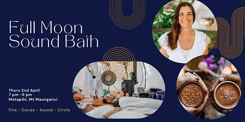 Full Moon Sound Bath - Thurs 2nd April