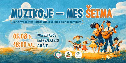 Muzikinis festivalis \u201eMuzikoje \u2013 mes \u0161eima\u201c