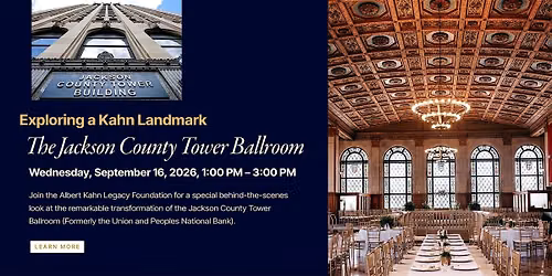 The Jackson County Tower Building: Exploring a Kahn Landmark