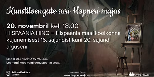 Kunstiloengute sari Hopneri majas "HISPAANIA HING"