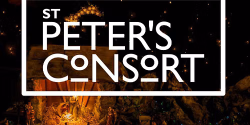 Christmas with St Peter's Consort: Britten - Ceremony of Carols