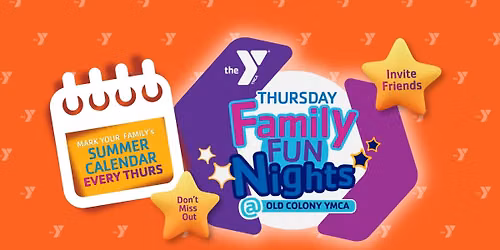 Family Fun Nights - Happening This Summer Every Thursday!