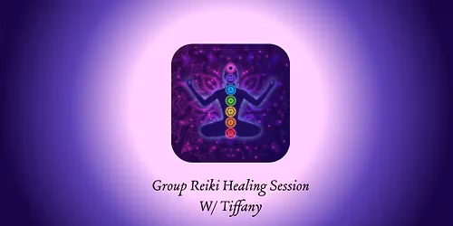 Group Reiki Healing Session with Tiffany