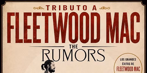 El Gran Tributo a FLEETWOOD MAC-The Rumors en MADRID