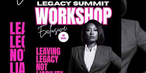 Legacy Summit Workshop