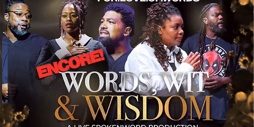 FLOW - For Love Of Words - Words, Wit, & Wisdom ENCORE!