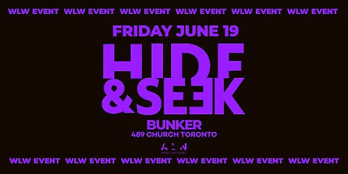 Hide & Seek x BUNKER - JUNE 19 - WLW Sapphic Event