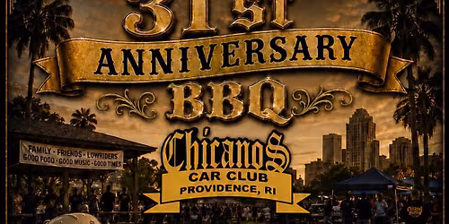 ChicanoS Car Club 31st anniversary BBQ