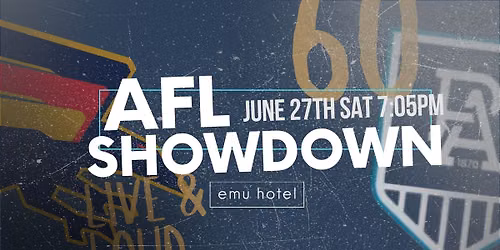 AFL Showdown 60 | Saturday, June 27th